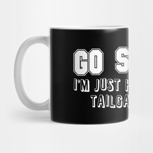 'Go Sports I'm Just Here for the Tailgate Party' Sport Mug